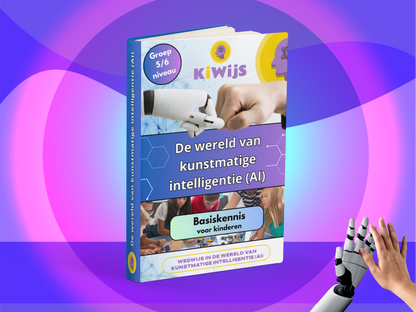 Boek 'De wereld van kunstmatige intelligentie (AI)' - Basiskennis voor kinderen - Groep 5/6 niveau